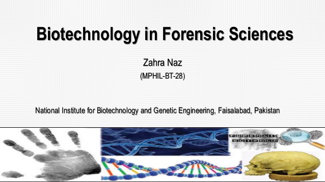 Biotechnology In Forensic Sciences